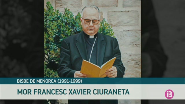 Mor Francesc Ciuraneta, exbisbe de Menorca