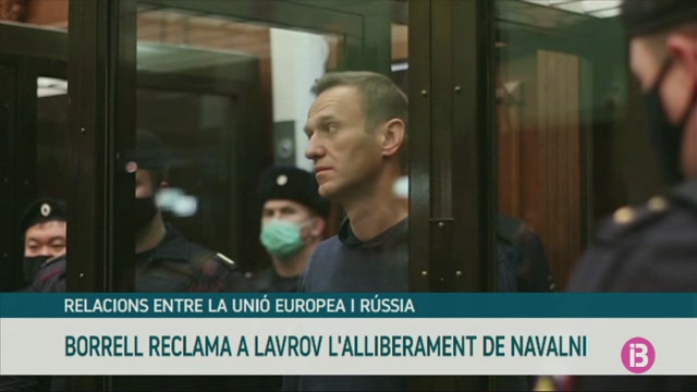 Borrell demana a Lavrov l’alliberació de Navalni