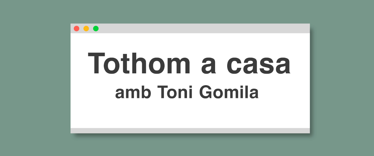 TOTHOM+A+CASA+AMB+TONI+GOMILA%3A+El+canvi