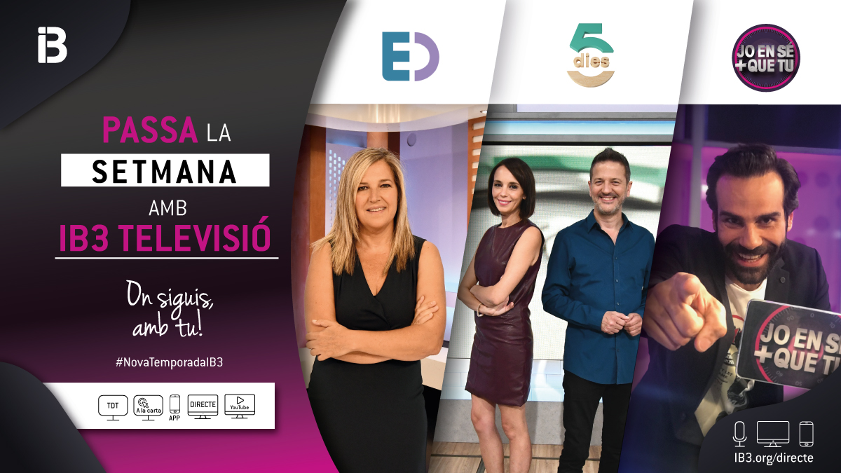 PASSA+LA+SETMANA+AMB+IB3+TELEVISI%C3%93.+ON+SIGUIS%2C+AMB+TU%21%3A+Nova+temporada+a+la+Televisi%C3%B3+P%C3%BAblica+de+les+Illes+Balears