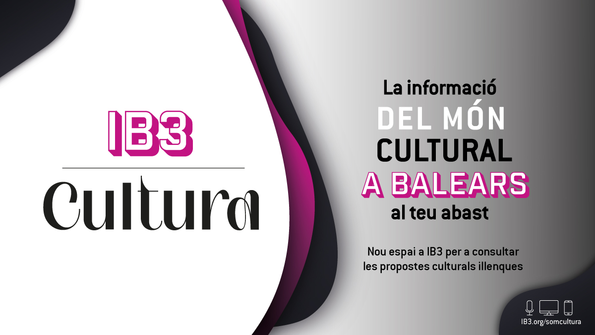 IB3+CULTURA%3A+La+informaci%C3%B3+del+m%C3%B3n+cultural+a+les+Illes+Balears