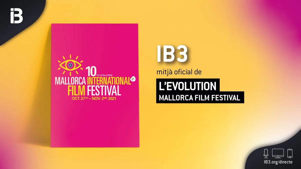 IB3+MITJ%C3%80+OFICIAL%3A+Evolution+Mallorca++International+Film+Fest