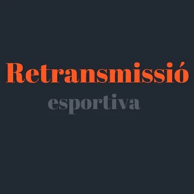 RETRANSMISSIÓ ESPORTIVA