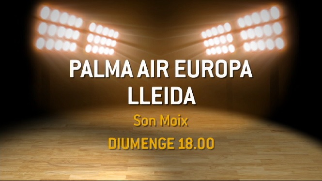 El+Palma+Air+Europa+cercar%C3%A0+davant+el+Lleida+encarrilar+el+playoff
